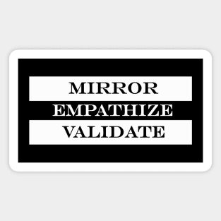 mirror empathize validate Magnet